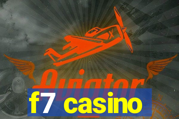 f7 casino